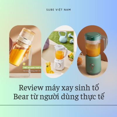 review máy xay sinh tố Bear